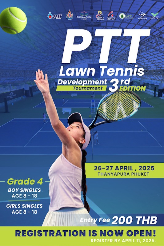 Thanyapura Phuket Sports and Health Resort - PTT Lawn Tennis Development Tournament 3rd Edition