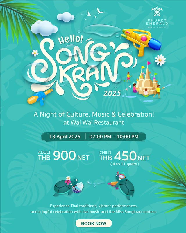 Phuket Emerald Beach Resort - Hello Songkran !