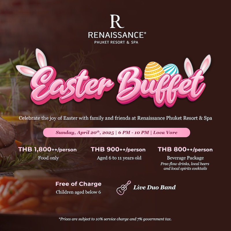 Renaissance Phuket Resort & Spa - Easter Buffet