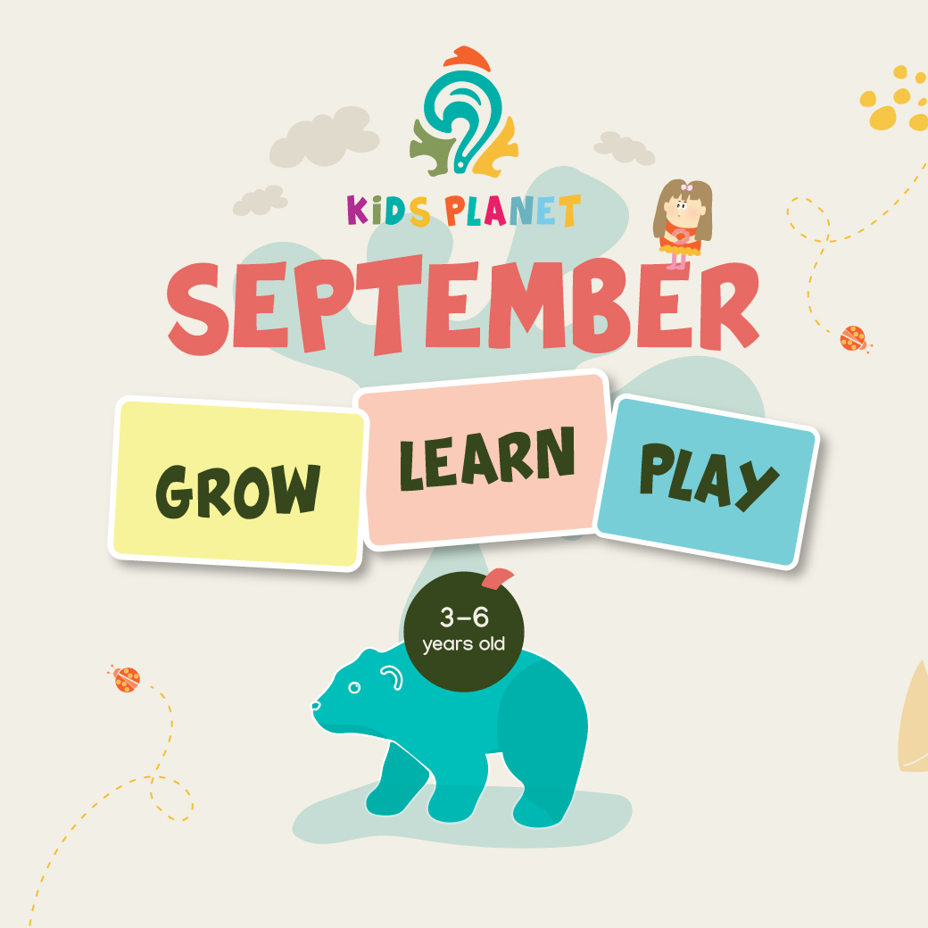 Kids Planet September Let's Grow, Learn, and Play!