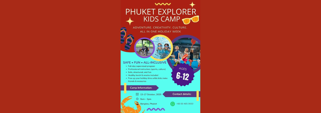 The Wholesome ‘Hood - Phuket Explorer Kids Camp