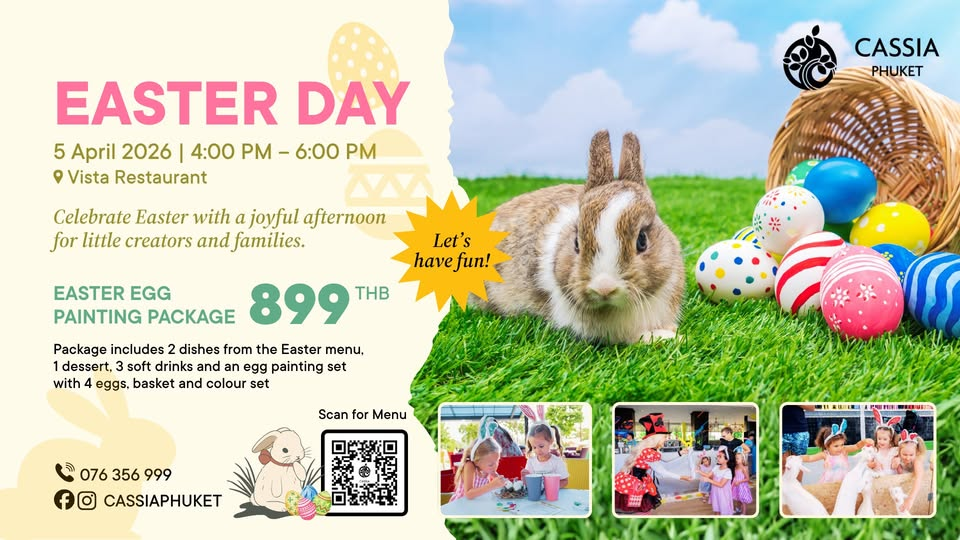 Cassia Phuket Celebrate Easter Day
